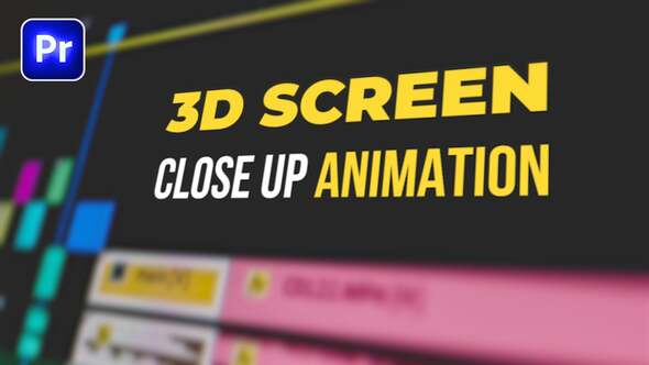 3D Screen Close Up Animation Pack