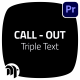 Call Outs Triple Text | Premiere Pro - VideoHive Item for Sale