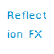 Reflection FX