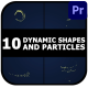 Dynamic Shapes And Particles | Premiere Pro MOGRT - VideoHive Item for Sale