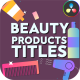 Beauty Products Titles for DaVinci Resolve - VideoHive Item for Sale