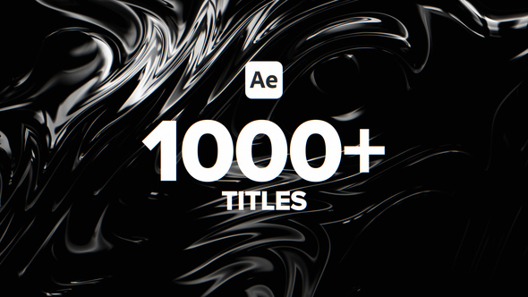 1000+ Titles For After Effects