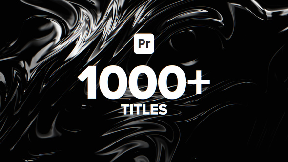 1000+ Titles For Premiere Pro