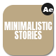 Minimalistic Stories - VideoHive Item for Sale