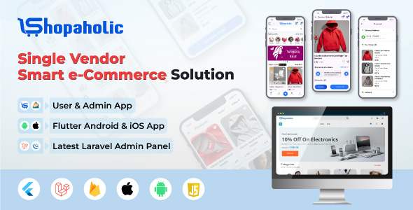 Shopaholic eCommerce -Complete Single Vendor e-Commerce Android & IOS App With Admin Panel