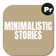 Minimalistic Stories - VideoHive Item for Sale