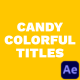 Candy Colorful Titles - VideoHive Item for Sale