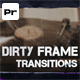 Dirty Frame Transitions - VideoHive Item for Sale