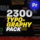 2300 Animated Typography Pack For Premiere Pro : Vintage, Bold, Corporate, Fashion, Quotes & More - VideoHive Item for Sale