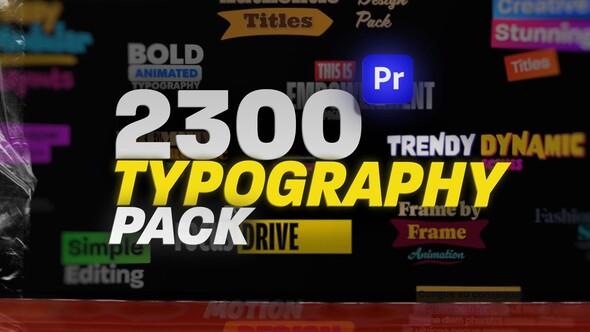 2300 Animated Typography Pack For Premiere Pro : Vintage, Bold, Corporate, Fashion, Quotes & More