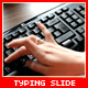 Typing Slide 4 Footages - VideoHive Item for Sale