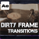 Dirty Frame Transitions - VideoHive Item for Sale