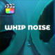 Whip Noise Transitions - VideoHive Item for Sale