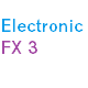 Electronic FX 3
