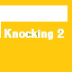 Knocking 2