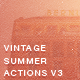 Vintage Summer PS Photo Actions V3 - GraphicRiver Item for Sale