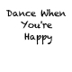 Dance When You're Happy - AudioJungle Item for Sale