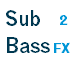 Sub Bass FX 2