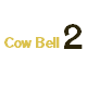 Cow Bell 2