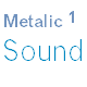 Metalic Sound 1