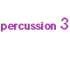 Percussion 3