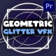 Geometric Glitter VFX | Premiere Pro MOGRT - VideoHive Item for Sale
