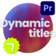 Dynamic Titles MOGRT - VideoHive Item for Sale