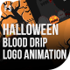 Halloween Blood Drip Logo Animation - VideoHive Item for Sale