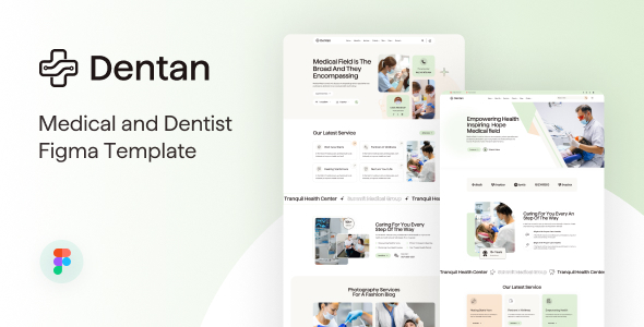 Dentan – Medical and Dentist Figma Template – 0 Sold!