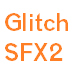 Glitch SFX 2