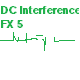 DC interference FX 5