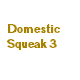 Domestic Squeak 3 - AudioJungle Item for Sale