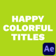 Happy Colorful Titles - VideoHive Item for Sale