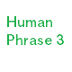 Human Phrase 3 - AudioJungle Item for Sale