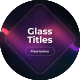 Glass Titles - VideoHive Item for Sale