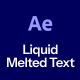 Liquid Melting Text Effect - VideoHive Item for Sale