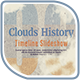 Clouds History Timeline Slideshow - VideoHive Item for Sale