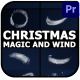 Christmas Magic And Wind for Premiere Pro - VideoHive Item for Sale