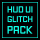 HUD UI Glitch Pack - VideoHive Item for Sale