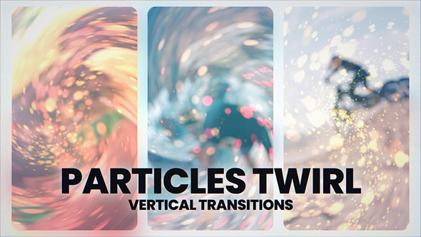 Vertical Particles Twirl Transitions alt