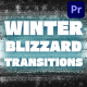 Winter Blizzard Transitions | Premiere Pro MOGRT - VideoHive Item for Sale