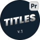 Titles | MOGRT - VideoHive Item for Sale