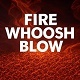 Fire Whoosh Blow 1