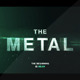 The Metal - E3D - VideoHive Item for Sale