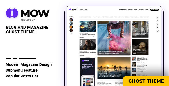 Mow – Blog & Magazine Ghost Theme – 0 Sold!