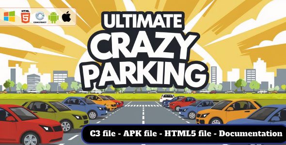 Ultimate Crazy Parking - Action-Puzzle Game - HTML5, Construct 3