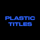 Plastic Titles - VideoHive Item for Sale