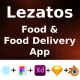 Lezatos ANDROID + IOS + FIGMA + XD + SKETCH + Blend | UI Kit | ReactNative (Expo) | Food Delivery