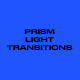 Prism Light Transitions - VideoHive Item for Sale