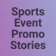Sports Event Promo Stories - VideoHive Item for Sale